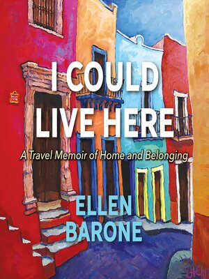 cover image of I Could Live Here